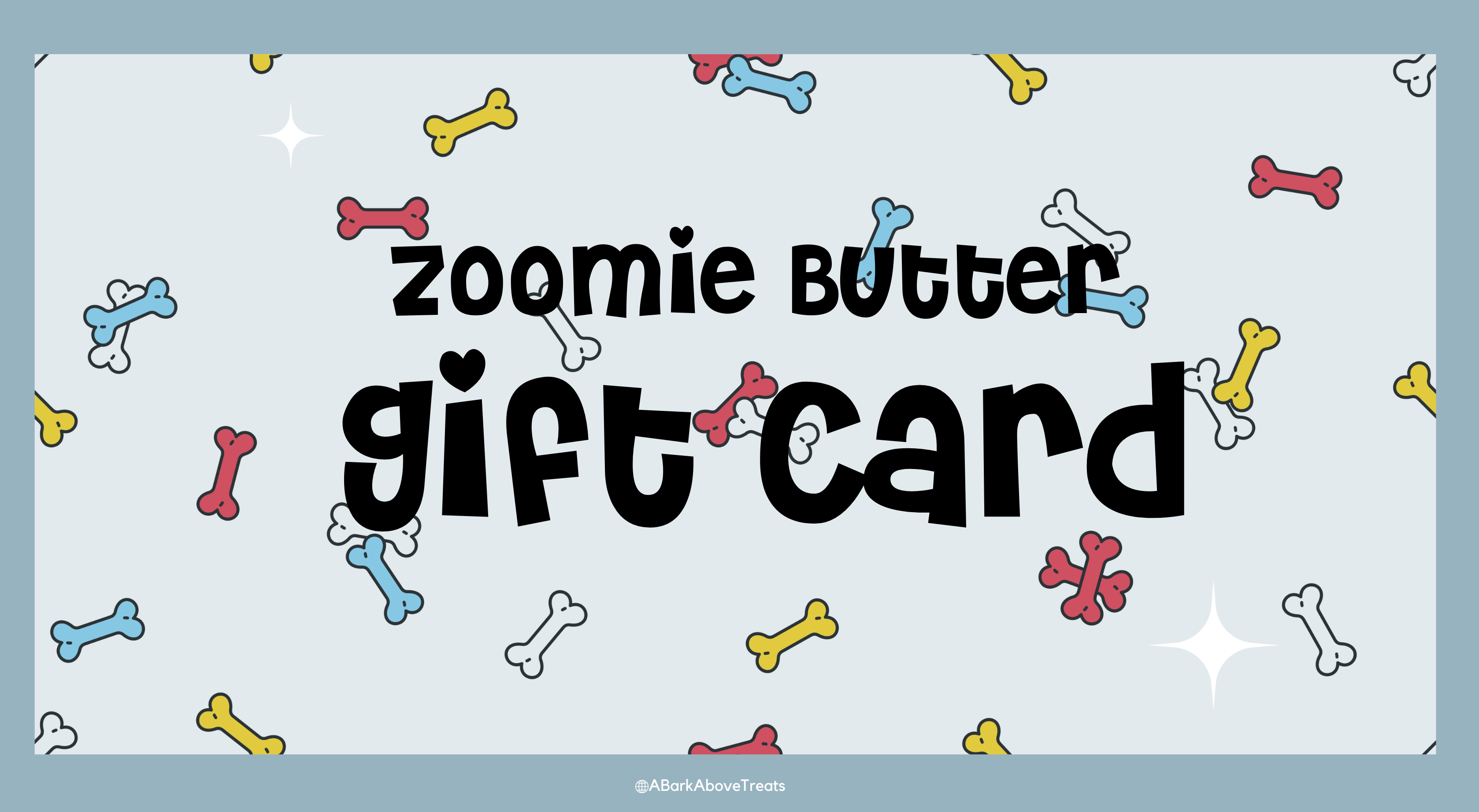 Zoomie Butter Gift Card